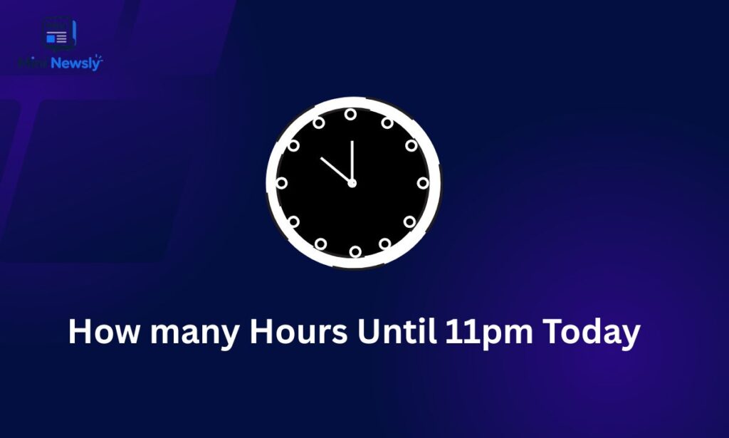 How many Hours Until 11pm Today