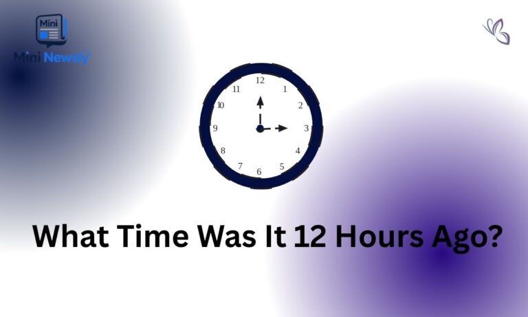 What Time Was It 12 Hours Ago