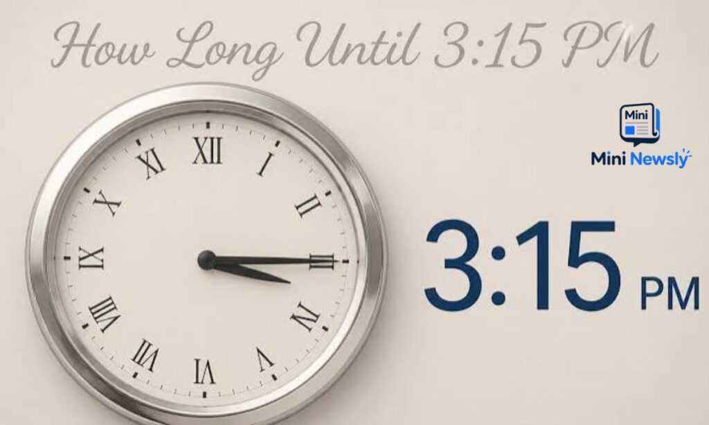 how-long-until-315-pm