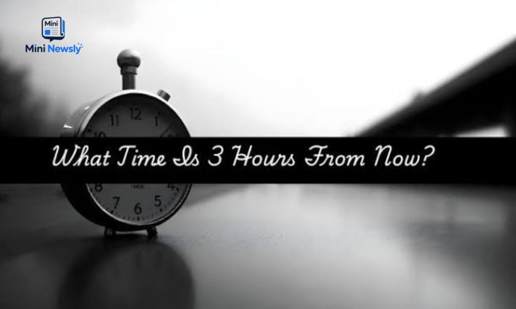 what-time-was-it-3-hours-ago-from-now